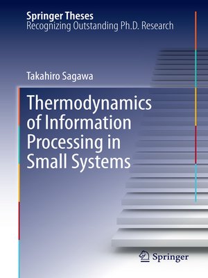 cover image of Thermodynamics of Information Processing in Small Systems